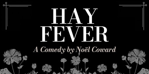 Primaire afbeelding van Hay Fever (Pay What You Can, June 20)