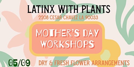 Mother's Day Dry & Fresh Flower Arrangement Workshop