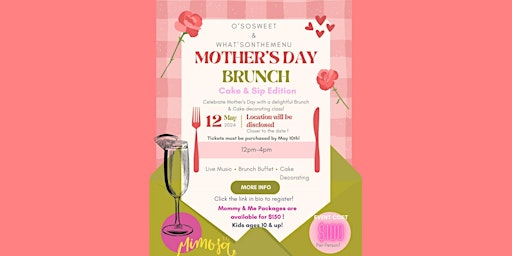 Mother's Day Brunch: Cake & Sip Edition primary image