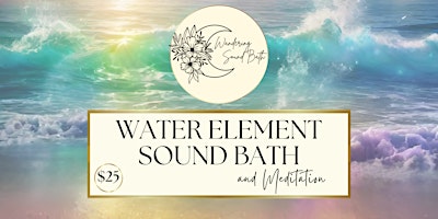 Image principale de Water Element Sound Bath + Guided Meditation in Payson