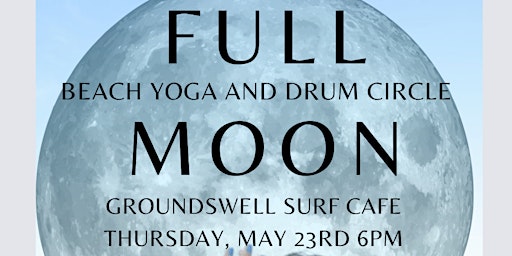 Primaire afbeelding van Full moon Beach Yoga and Drum Circle