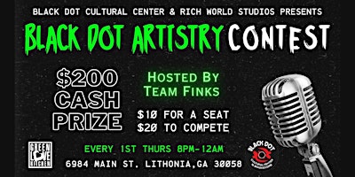 Hauptbild für Black Dot Open Mic Night & Artistry Contest ($200 Cash Prize)