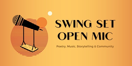 5/10 Swing Set Open Mic: Inclusive QTPOC-led Community Event