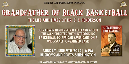 Primaire afbeelding van THE GRANDFATHER OF BLACK BASKETBALL | Busboys and Poets Books Presentation