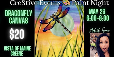 Imagen principal de $20 Paint Night - Dragonfly- Vista of Maine , Greene