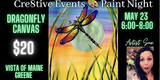 Imagem principal do evento $20 Paint Night - Dragonfly- Vista of Maine , Greene