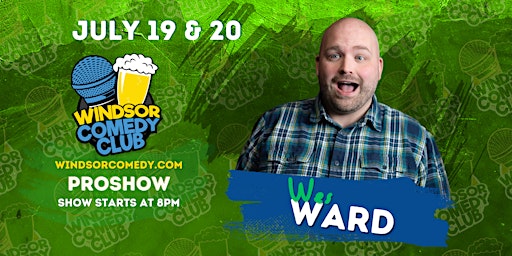Imagem principal do evento Windsor Comedy Club PROSHOW: Wes Ward Friday