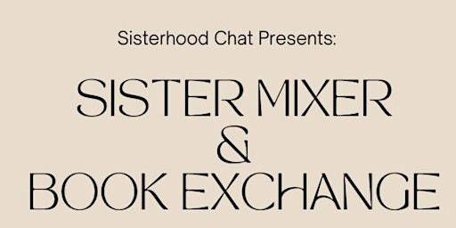 Imagem principal do evento Sister Mixer & Book Exchange