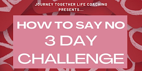 How To Say No 3 Day Boundary Challenge
