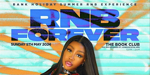 R&B FOREVER - London’s Biggest RnB Bank Holiday Party primary image