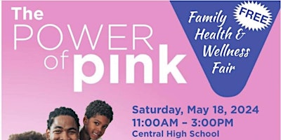 Immagine principale di The Power of Pink: Empowering Community Health and Wellness Fair 