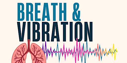 Imagem principal do evento Breath & Vibration