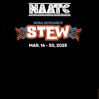 Image principale de NAATC Presents Stew By Zora Howard