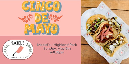 Hauptbild für Cinco de Mayo at Maciel's Highland Park