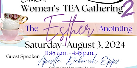 The Esther Anointing-Women's Tea Fellowship 2