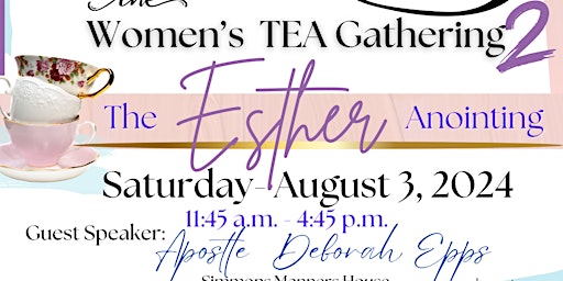 Hauptbild für The Esther Anointing-Women's Tea Fellowship 2