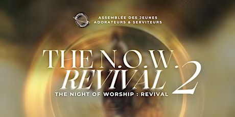 THE NIGHT OF WORSHIP : Revival