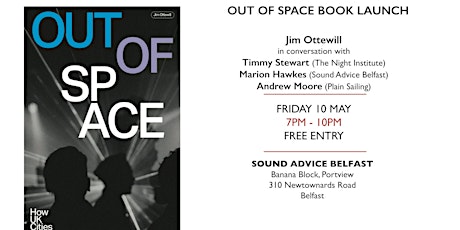 Out of Space book launch & panel @ Sound Advice May 10th