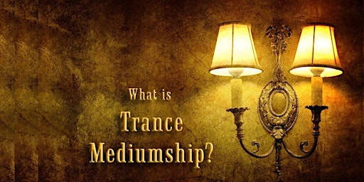 Imagem principal do evento Trance Mediumship