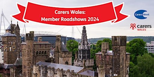 Imagem principal do evento Carers Wales: Cardiff Member Roadshow