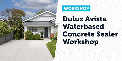 Dulux Avista Waterbased Concrete Sealer Workshop