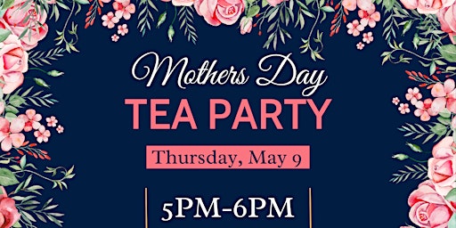 Hauptbild für Mother's Day Tea Party