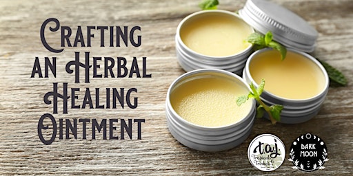 Hauptbild für Crafting an Herbal Healing Ointment