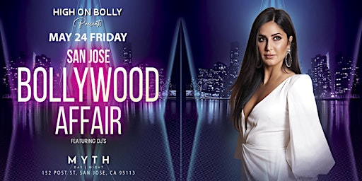 Primaire afbeelding van MAY 24 | FRIDAY | BOLLYWOOD AFFAIR | SAN JOSE |MEMORIAL DAY PARTY