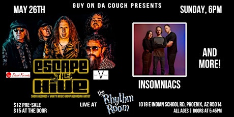 Escape The Hive LIVE at the Rhythm Room with Insomniacs & more!