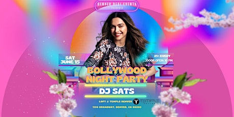 Bollywood Night Party | LOFT @ Temple Denver| Denver, CO