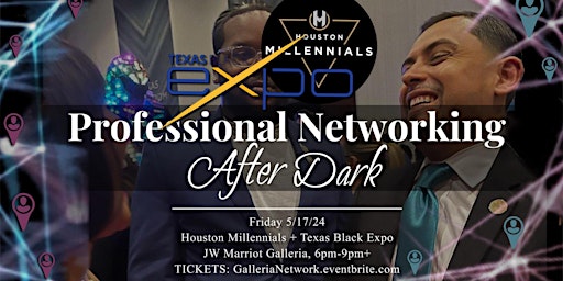 Primaire afbeelding van BIG: Millennials After Dark Professional Networking @ JW Marriott Galleria