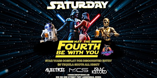 5/4 MAY THE 4TH BE WITH YOU @ MUNCHIE'S FORT LAUDERDALE  primärbild