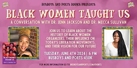 BLACK WOMEN TAUGHT US | A Busboys and Poets Books Presentation