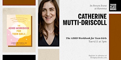 Catherine Mutti-Driscoll presents 'The ADHD Workbook for Teen Girls' primary image