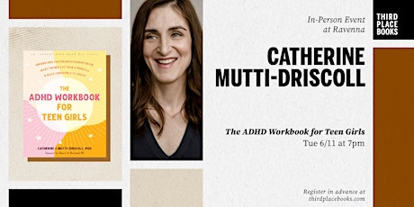 Catherine Mutti-Driscoll presents 'The ADHD Workbook for Teen Girls'