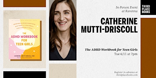 Catherine Mutti-Driscoll presents 'The ADHD Workbook for Teen Girls'  primärbild