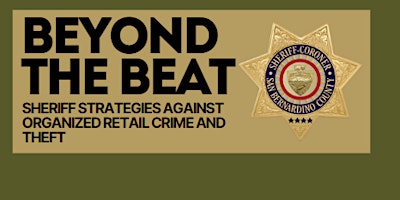 Image principale de BEYOND THE BEAT: Sheriff Strategies Against Organized Retail Crime and Theft