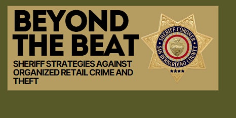 Primaire afbeelding van BEYOND THE BEAT: Sheriff Strategies Against Organized Retail Crime and Theft