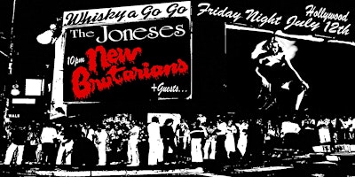Immagine principale di THE NEW BRUTARIANS (FULL BAND L.A. DEBUT) with THE JONESES plus Special Guests 