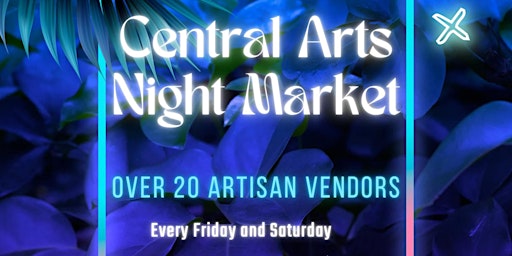 Central Arts Night Market on Roosevelt Row primary image