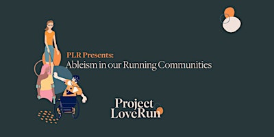 PLR Edmonton Presents: Ableism in Running Culture primary image