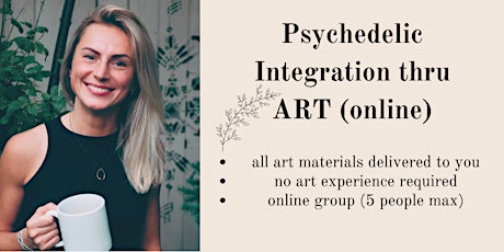 Psychedelic Integration thru Art (3 sessions online, 5 people max)