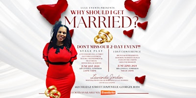 Imagem principal do evento Why Should I Get Married: Stage Play & 1 Day Conference