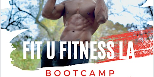 Imagem principal do evento Fit U Fitness LA Free Fitness Bootcamp