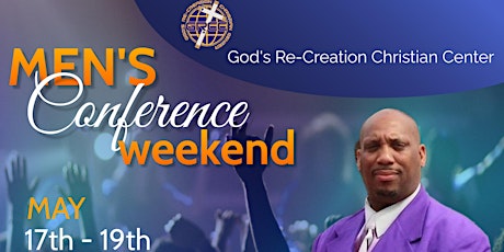 Imagem principal de God's Re-Creation Christian Center Men's Conference!