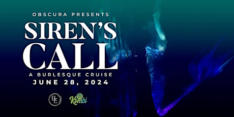 SIREN'S CALL: Darkwave Cholo-Goth Burlesque Cruise