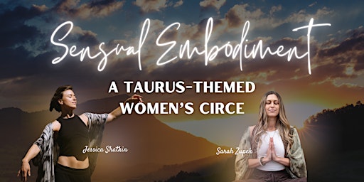 Primaire afbeelding van Sensual Embodiment: A Taurus Themed Women's Circle