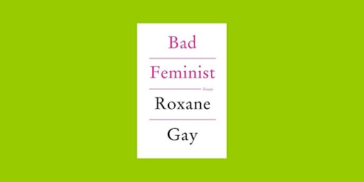 Primaire afbeelding van download [EPUB] Bad Feminist BY Roxane Gay Pdf Download