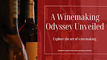 Hauptbild für Winemaking Odyssey: An Inside Look