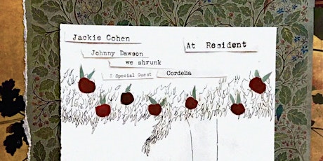 Jackie Cohen, Johnny Dawson, we shrunk & Cordelia